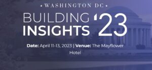 Building Insights 2023 - April 11 - 13, Washington, DC