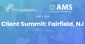 FM:Systems Client Summit: Fairfield, NJ 2024